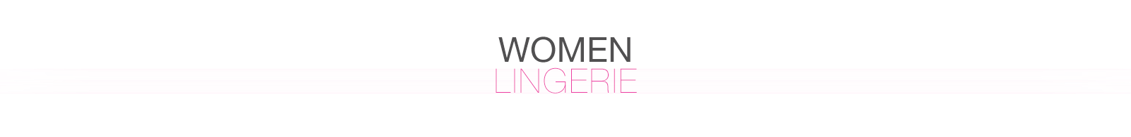 WOMEN - Lingerie